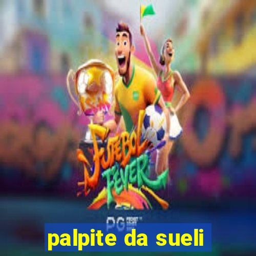 palpite da sueli